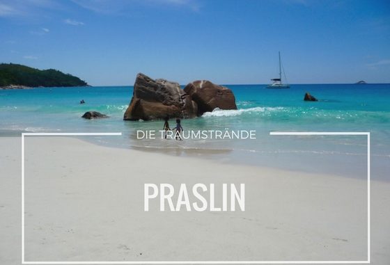 Die Traumstrände der Seychellen Insel Praslin